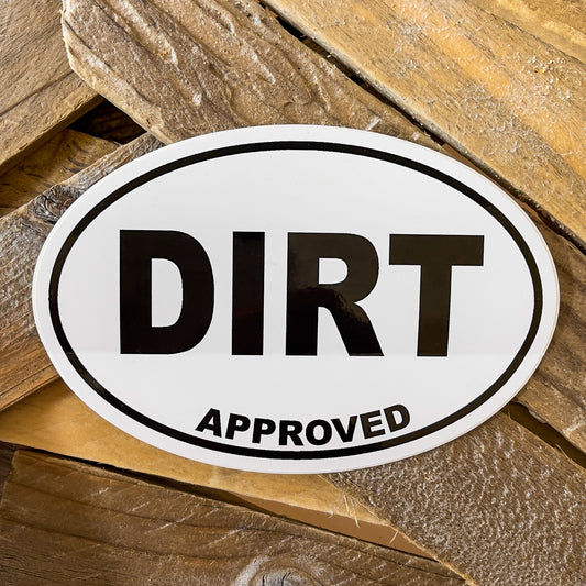 Dirt Approved Sticker